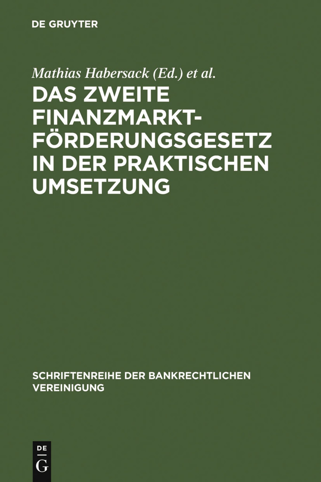 Cover image for Das Zweite Finanzmarktförderungsgesetz in der praktischen Umsetzung ISBN 9783110152227